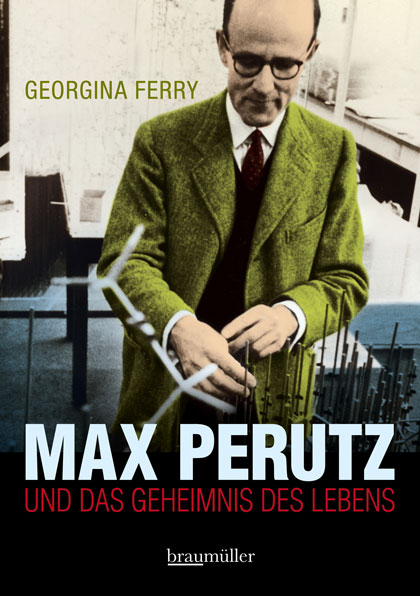 Cover des Buchs von Georgina Ferry, Max Perutz und das Geheimnis des Lebens. Das Cover ist Teil von einem Beitrag mit Buchtipps.