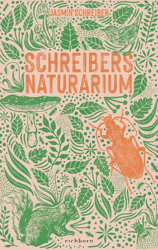Cover des Buchs von Jasmin Schreiber mit dem Titel Schreibers Naturarium.